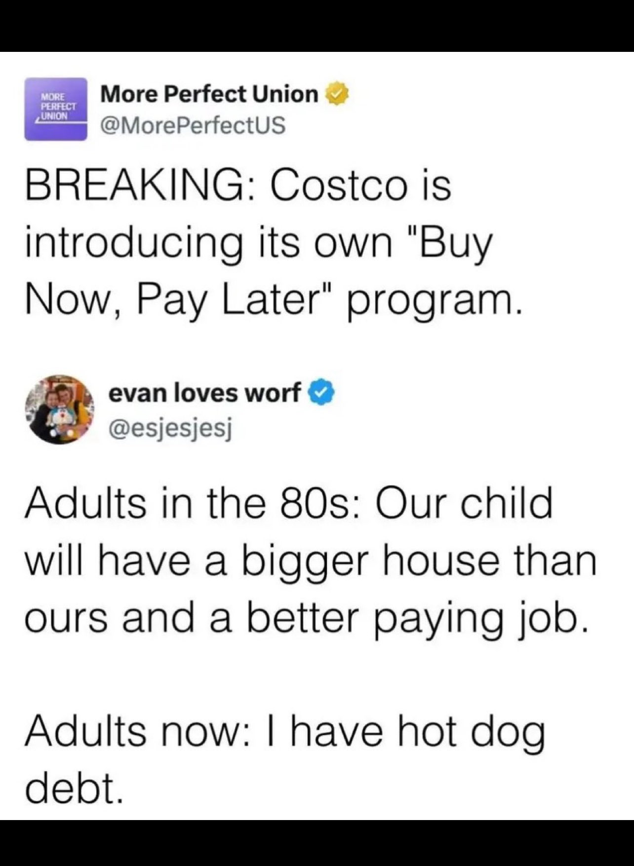 A meme contrasting 1980s expectations of a bigger house and better-paying job with adults now joking that they have hot dog debt after Costco introduces buy now, pay later.